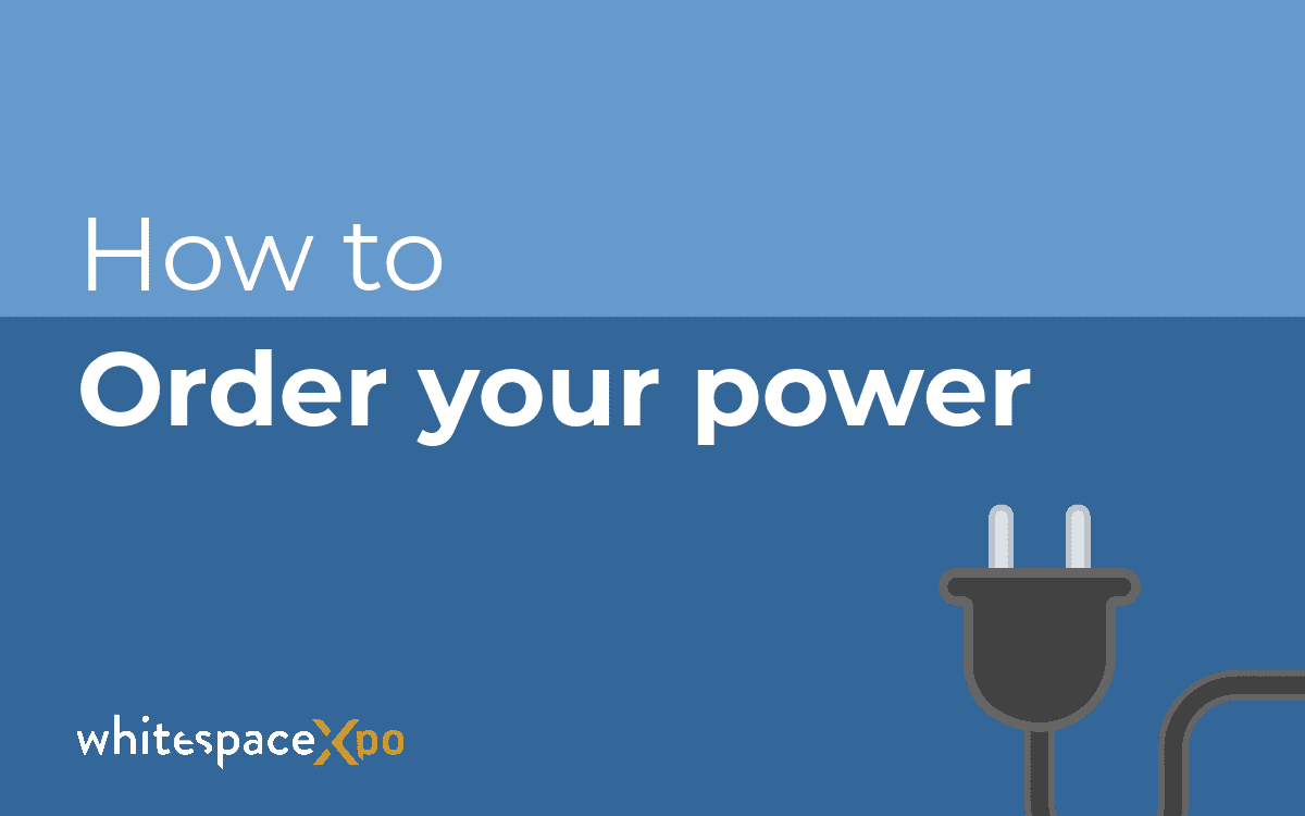 How to order your power - Whitespace XPO